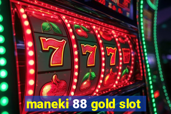 maneki 88 gold slot