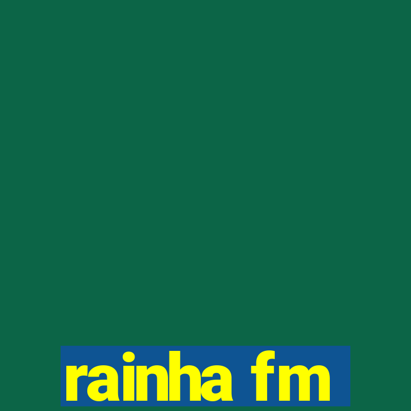 rainha fm