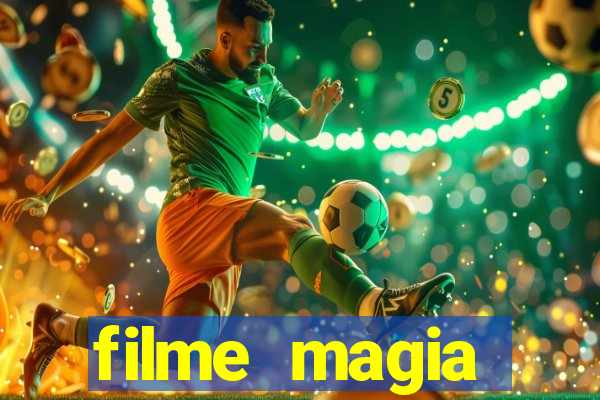 filme magia estranha completo dublado