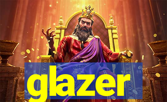 glazer