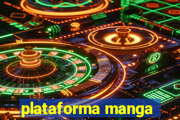 plataforma manga