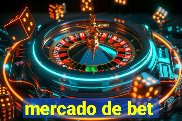 mercado de bet