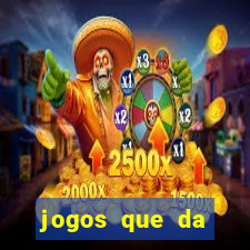 jogos que da dinheiro online