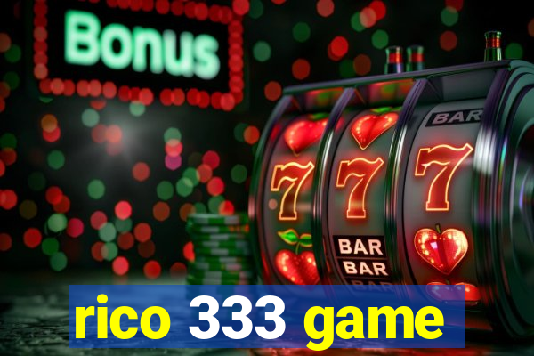 rico 333 game