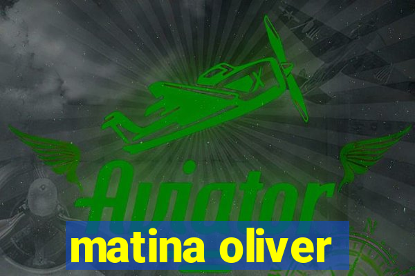 matina oliver