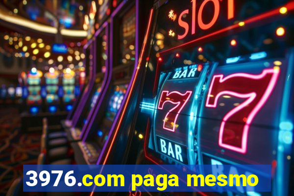 3976.com paga mesmo