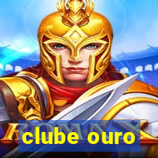 clube ouro