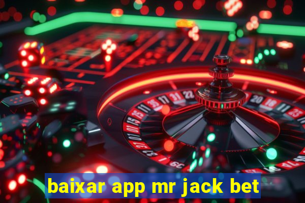 baixar app mr jack bet