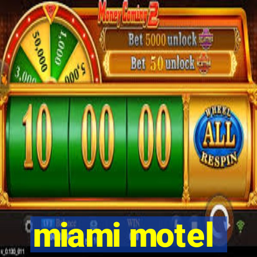 miami motel