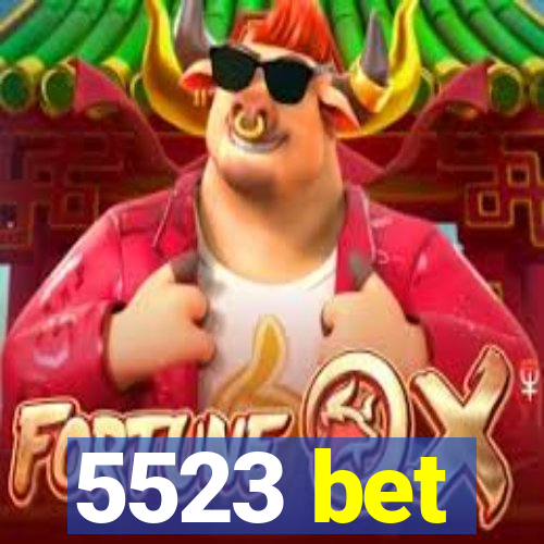 5523 bet