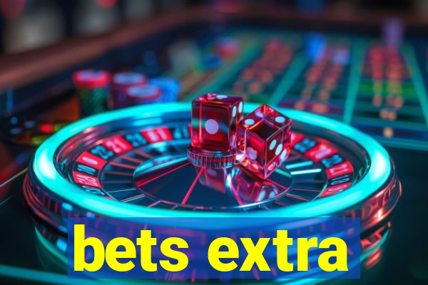 bets extra