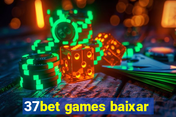 37bet games baixar