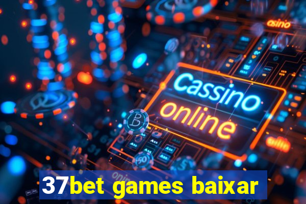 37bet games baixar