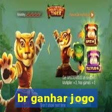 br ganhar jogo