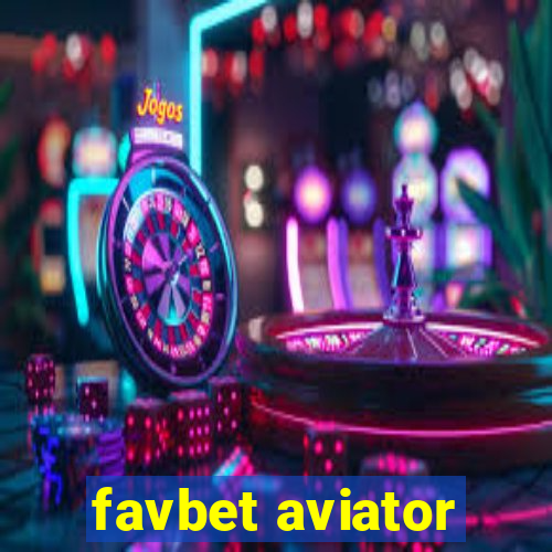 favbet aviator