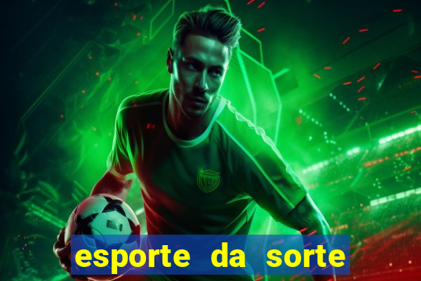 esporte da sorte saque pix