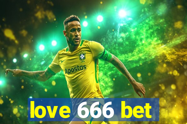 love 666 bet