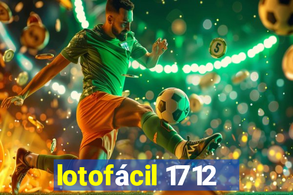 lotofácil 1712