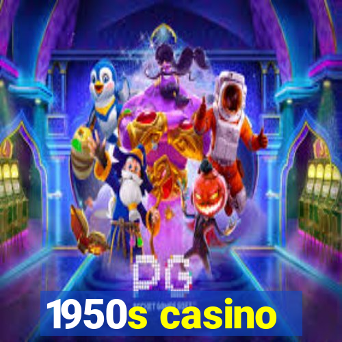 1950s casino