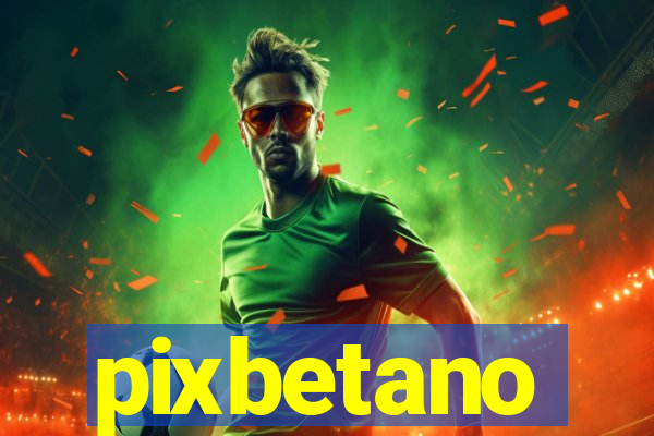 pixbetano