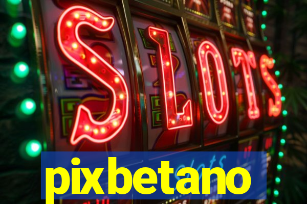 pixbetano