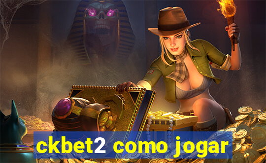 ckbet2 como jogar