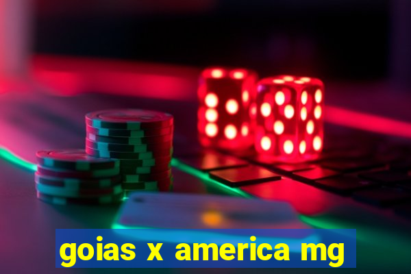 goias x america mg