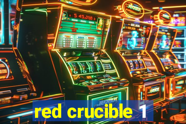 red crucible 1