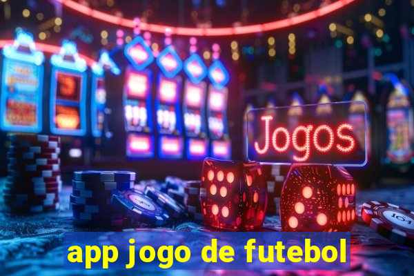 app jogo de futebol