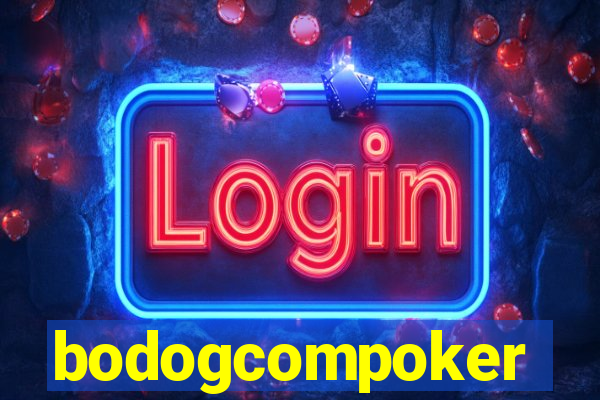 bodogcompoker