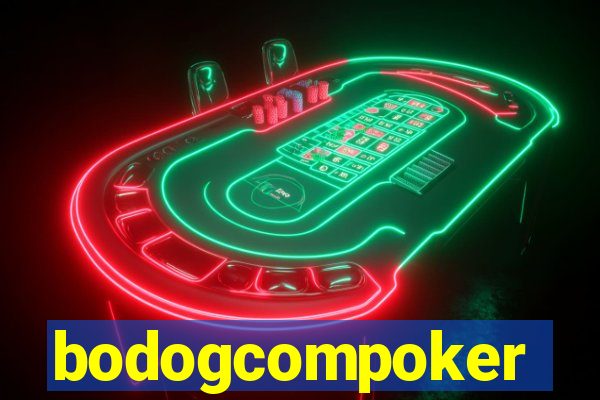 bodogcompoker