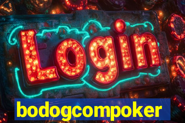 bodogcompoker