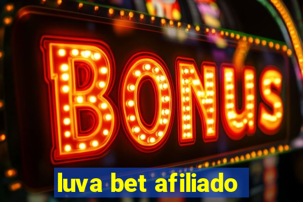 luva bet afiliado