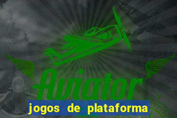 jogos de plataforma mais famosos