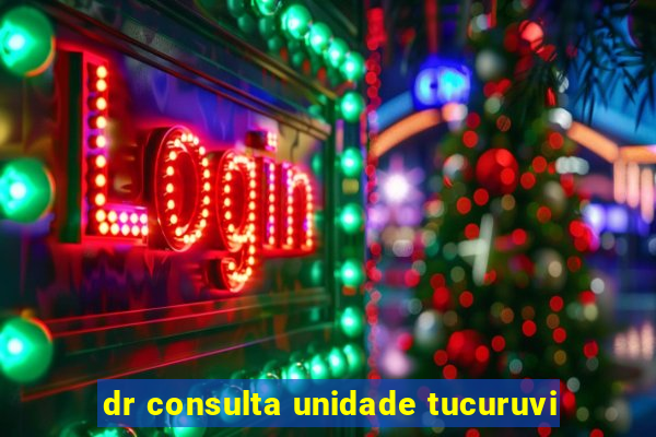 dr consulta unidade tucuruvi