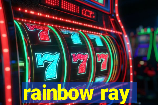 rainbow ray