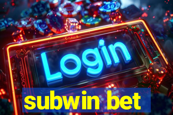 subwin bet