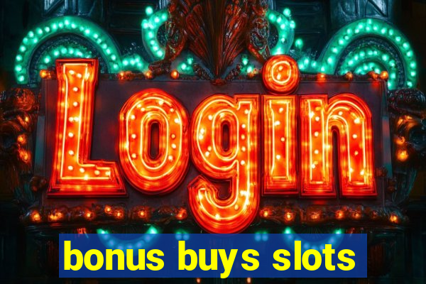 bonus buys slots