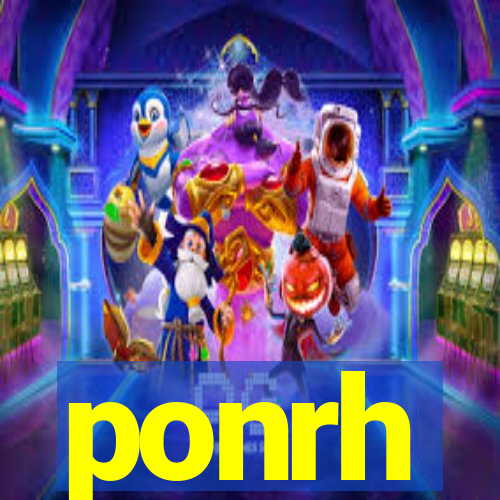 ponrh