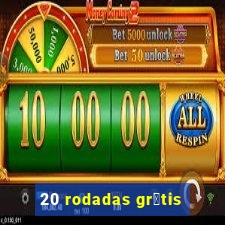 20 rodadas gr谩tis