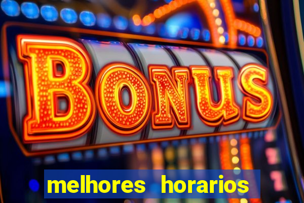 melhores horarios para ganhar no fortune tiger