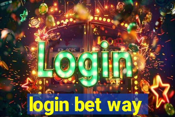 login bet way