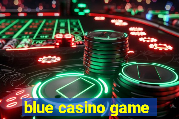 blue casino game