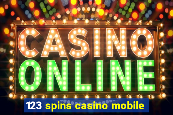 123 spins casino mobile