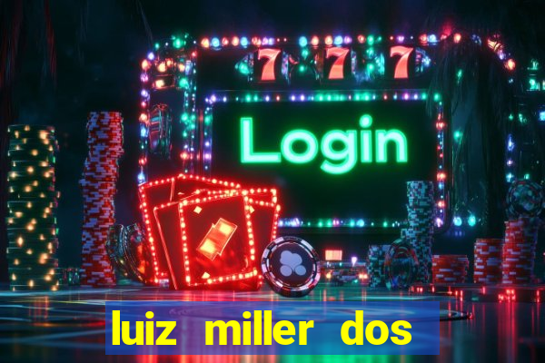 luiz miller dos santos martinho