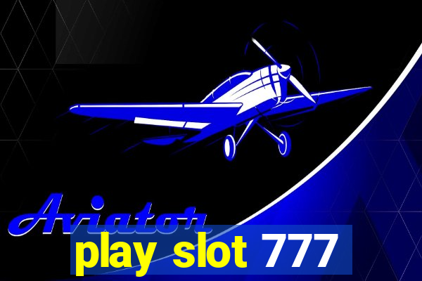 play slot 777