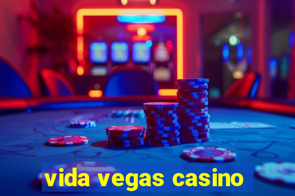 vida vegas casino