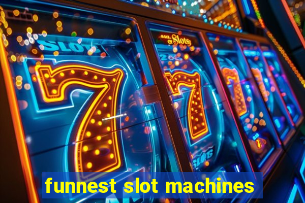 funnest slot machines