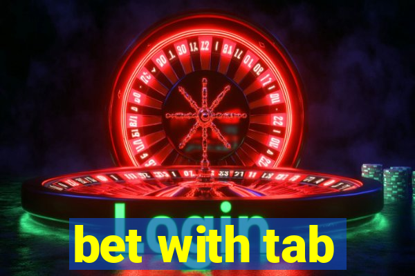 bet with tab