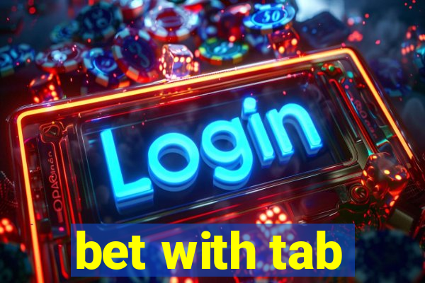 bet with tab